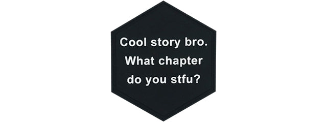 Hexagon PVC Patch Black Cool story bro. What chapter do you stfu?
