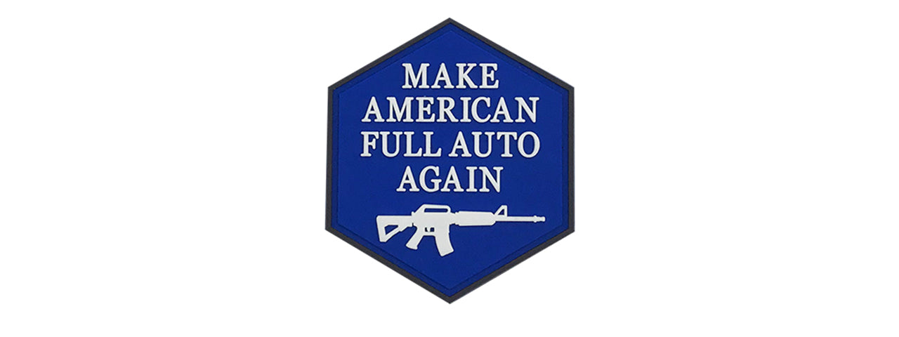 Hexagon PVC Patch "Make America Full Auto Again"