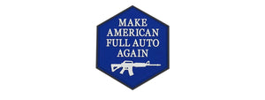Hexagon PVC Patch "Make America Full Auto Again"