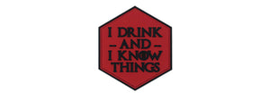 Hexagon PVC Patch I Drink and Know Things