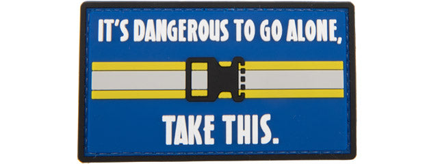 It's Dangerous to Go Alone, Take This PVC Patch (Color: Blue)