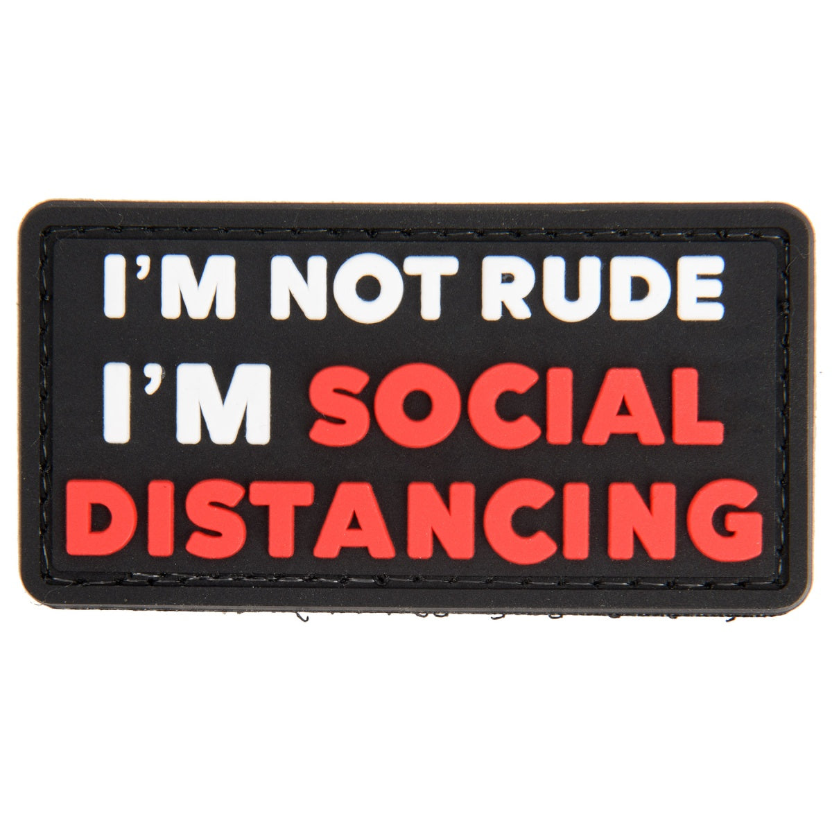 "I'm Not Rude I'm Social Distancing" PVC Morale Patch (Black)