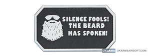 Silence Fools! The Beard Has Spoken PVC Morale Patch (Color: Black)