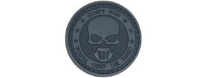 Don't Run, You'll Only Die Tired PVC Patch (Color: Black)