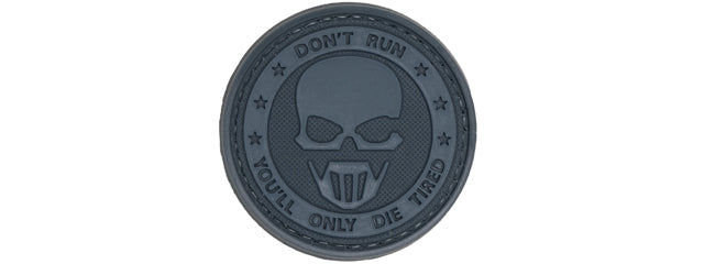 Don't Run, You'll Only Die Tired PVC Patch (Color: Black)