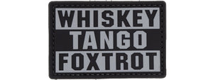 "Whiskey Tango Foxtrot" PVC Patch (Color: Black)