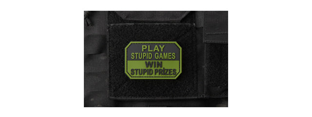 Play Stupid Games, Win Stupid Prizes PVC Morale Patch (Color: OD Green)