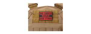 Bad Choices Make Good Stories PVC Morale Patch (Color: Red)