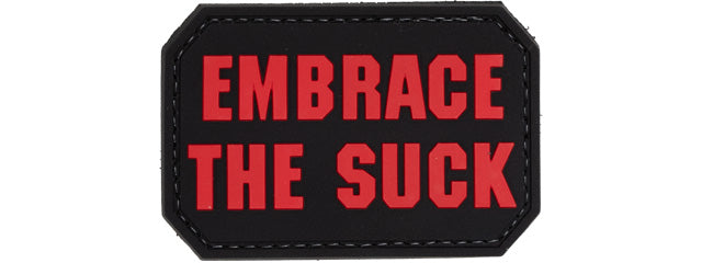 Embrace the Suck PVC Patch (Color: Black and Red)