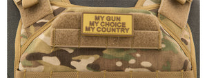 My Gun, My Choice, My Country PVC Patch (Color: Coyote Tan)