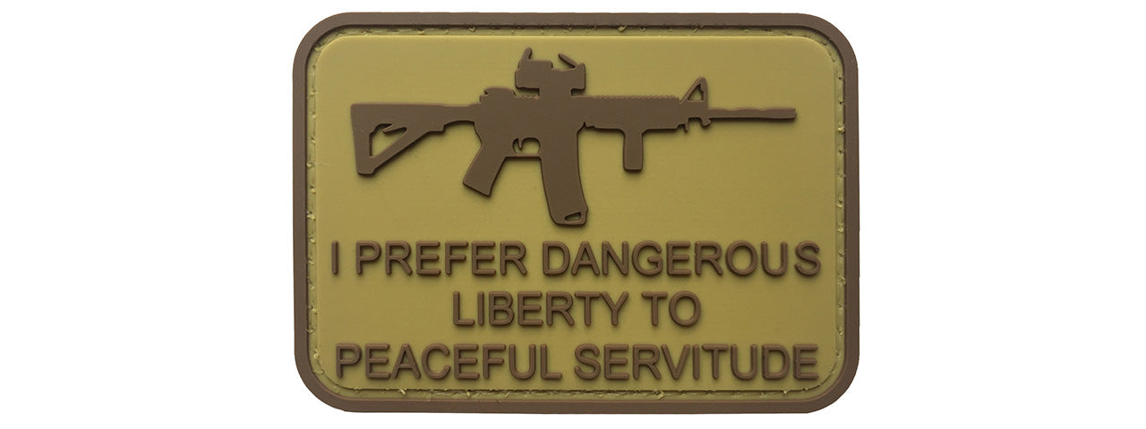 G-Force I Prefer Dangerous Liberty to Peaceful Servitude PVC Morale Patch (TAN)