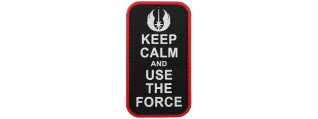 Keep Calm and Use the Force PVC Patch (Color: Black)