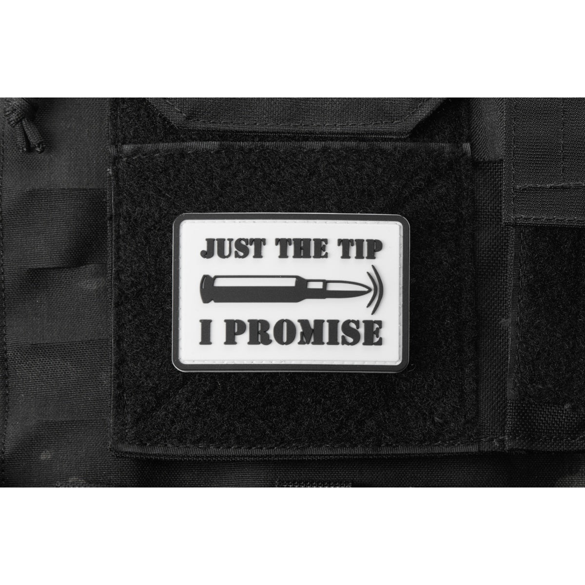 "Bullet Just the Tip, I Promise" PVC Morale Patch (Color: White)