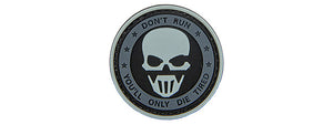 Glow in the Dark Don't Run, You'll Only Die Tired PVC Patch