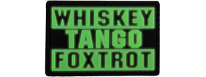 Glow in the Dark Whiskey Tango Foxtrot PVC Patch