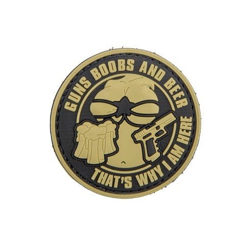 "Guns, Boobs, and Beer, That's Why I AM Here" PVC Patch (Color: Coyote Tan)